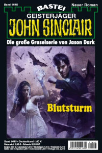 Dark, Jason — [John Sinclair 1645] • Blutsturm (2 of 2)