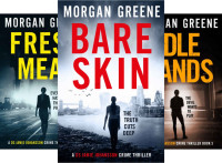 Morgan Greene [Greene, Morgan] — The DS Jamie Johansson Trilogy Boxset: Three dark and twisting London-set murders
