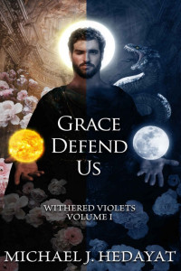 Michael J. Hedayat — Grace Defend Us