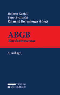 Helmut Koziol / Peter Bydlinski / — KBB – Kurzkommentar zum ABGB