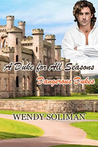Wendy Soliman — A Duke for All Seasons