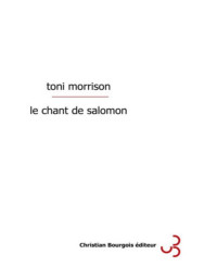 Morrison, Toni — Le Chant de Salomon