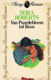 Nora Roberts — Story Roman 59 - Ierse harten 1 - Van paardebloem tot roos [Volbloed vuur ]
