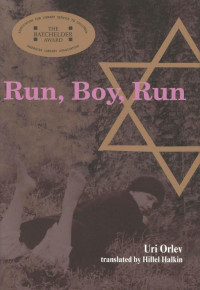 Uri Orlev — Run, Boy, Run