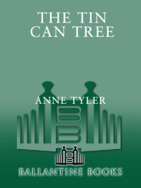 Anne Tyler — The Tin Can Tree