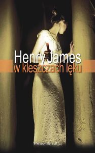 Henry James — W kleszczach lęku