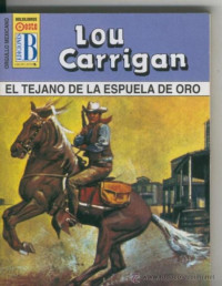 Lou Carrigan [Carrigan, Lou] — El tejano de la espuela