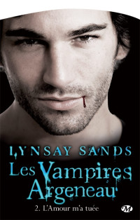 Lynsay Sands [Sands, Lynsay] — L'amour m'a tuée