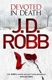 Robb, J D — Devoted In Death