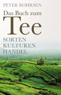 Peter Rohrsen — Das Buch zum Tee