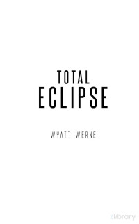 Wyatt Werne — Total Eclipse - Kate Devana preview