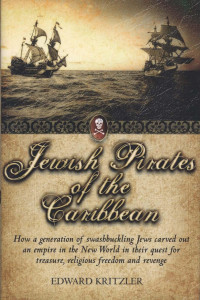 KRITZLER, Edward — Jewish Pirates of the Caribbean (2009)