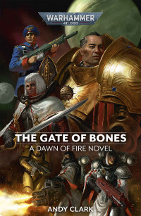 Andy Clark — The Gate of Bones