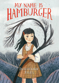 Jacqueline Jules — My Name Is Hamburger