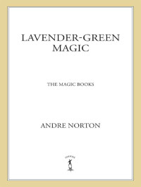  — Lavender-Green Magic