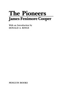 James Fenimore Cooper & Donald A. Ringe — The Pioneers