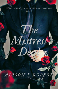 Alison L Robson — The Mistress Deal