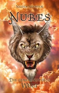 Nüchter, Nicola — Nubes: Die geheimnisvolle Welt: Fantasy-Buch ab 11 Jahren (German Edition)