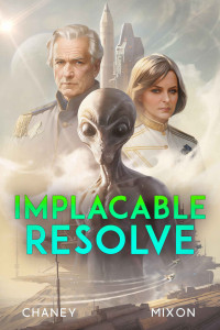 J.N. Chaney & Terry Mixon — Implacable Resolve (The Last Hunter Book 12)