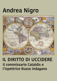 Andrea Nigro — Il diritto di uccidere