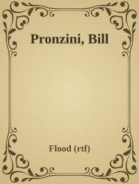 Flood (rtf) — Pronzini, Bill