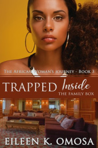 Eileen K. Omosa — Trapped Inside the Family Box