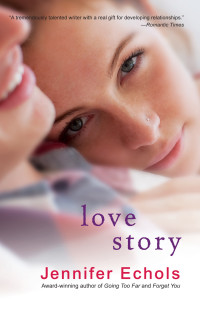 Jennifer Echols — Love Story