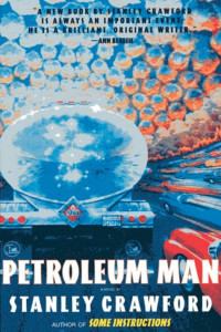 Stanley Crawford — Petroleum Man