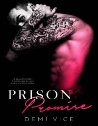 Demi Vice [Vice, Demi] — Prison Promise (Prison Saints Book 1)