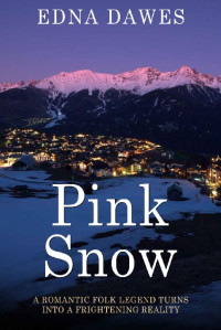 Edna Dawes  — Pink Snow