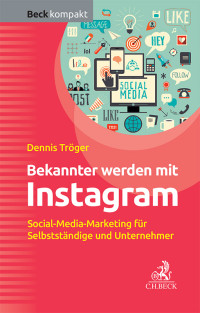 Dennis Trger; — Bekannter werden mit Instagram