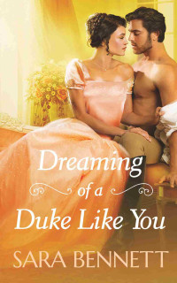Sara Bennett — Dreaming of a Duke Like You