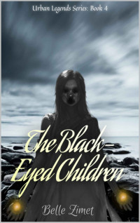 Belle Zimet — The Black-Eyed Children