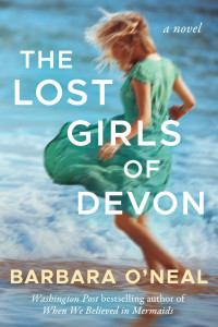 Barbara O'Neal — The Lost Girls of Devon