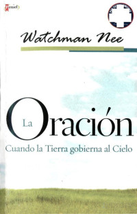 Watchman Nee — La Oracion