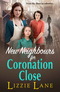 Lizzie Lane — New Neighbours for Coronation Close