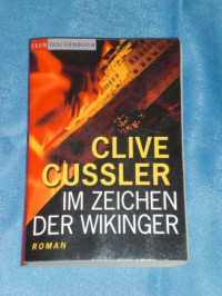 Clive Cussler — Im Zeichen Der Wikinger.