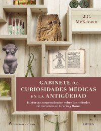 James C. McKeown — Gabinete de Curiosidades Médicas de la Antigüedad