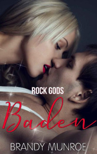 Brandy Munroe — Rock Gods: Baden