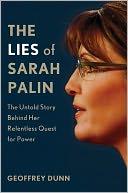 Geoffrey Dunn — The Lies of Sarah Palin