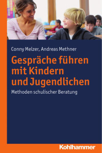 Conny Melzer & Andreas Methner — Gespräche mit Kindern und Jugendlichen