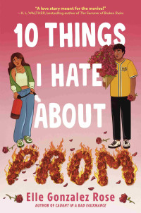 Elle Gonzalez Rose — 10 Things I Hate About Prom