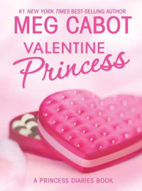 Princess Diaries 4 1 — 4 - Valentine Princess