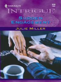 Julie Miller — Sudden Engagement