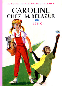 Lélio [Lélio] — Caroline chez M. Belazur