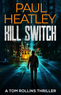 Paul Heatley — Kill Switch