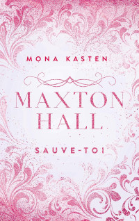 Mona Kasten — Maxton hall, Tome 2 - Sauve-toi (traduction automatique)