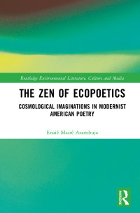 Enai Mair Azambuja; — The Zen of Ecopoetics