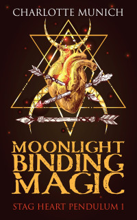 Charlotte Munich — Moonlight Binding Magic