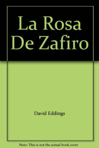 David Eddings — La rosa de zafiro